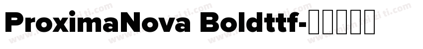 ProximaNova Boldttf字体转换